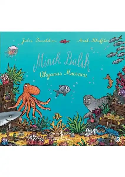 Minik Balık Okyanus Macerası: Çocuklar İçin Eğlenceli ve Eğitici Bir Hikaye Kitabı