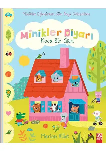 Minikler Diyarı Koca Bir Gün Çocuklar İçin Renkli ve Eğlenceli Hikaye Kitabı