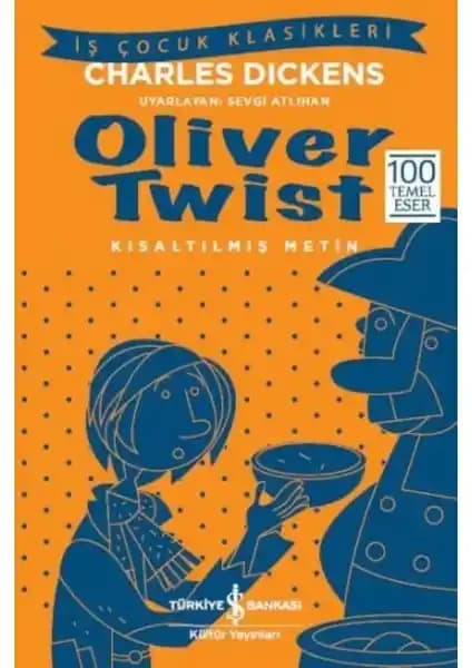 Oliver Twist: Dickens’in En İkonik Klasik Eseri, Genç ve Yetişkin Okurlar İçin Uygun