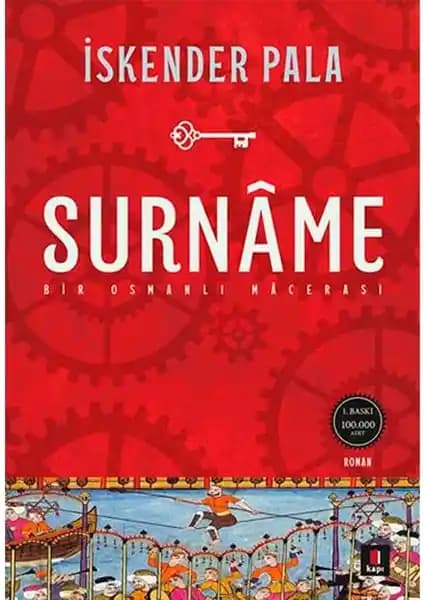 Osmanlı Dönemine Derin Bir Bakış Sunan Surname Bir Osmanlı Macerası Kitabı