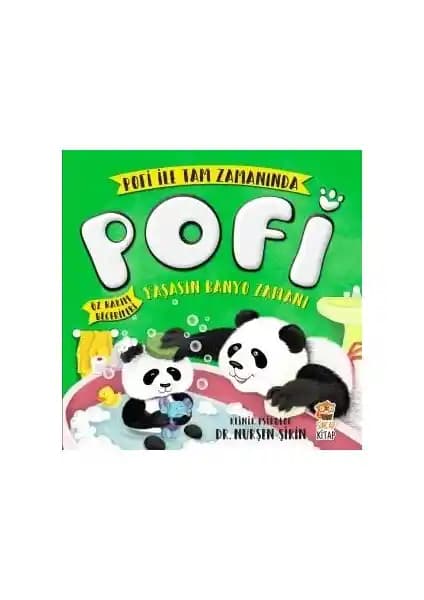 Pofi Yaşasın Banyo Zamanı: Çocukların Günlük Alışkanlıklarını Destekleyen Eğitici Kitap