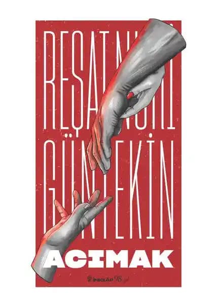 Reşat Nuri Güntekin'in Acımak Romanı Toplumsal ve Duygusal Derinlikler Taşıyan Bir Eser