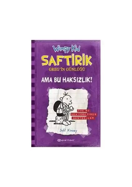 Saftirik Greg'in Günlüğü 5 Ama Bu Haksızlık! Çocuklar İçin Büyüme ve Arkadaşlık Temalı Kitap