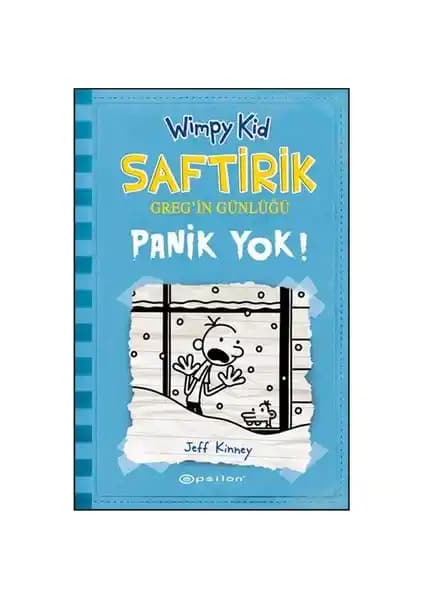 Saftirik Greg’in Günlüğü 6 Panik Yok Epsilon Yayınevi Çocuklar İçin Eğlenceli ve Öğretici Hikaye
