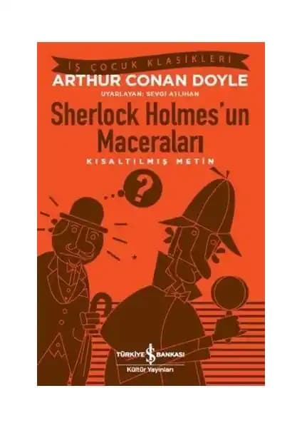 Sherlock Holmes’un Maceraları: Akıl ve Gerilimin Buluştuğu Unutulmaz Dedektif Hikâyeleri Koleksiyonu
