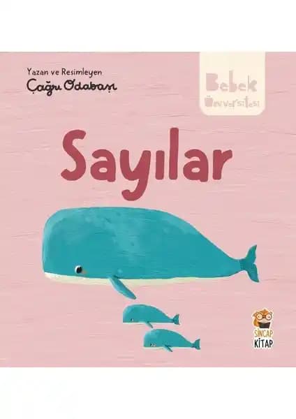 Sincap Kitap Bebek Üniversitesi Sayılar: Erken Yaşta Temel Matematik Öğrenimi İçin Uygun