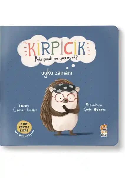 Sincap Kitap Kirpicik: Uyku Zamanı Çocuklar İçin Eğlenceli ve Eğitici Interaktif Hikaye Kitabı