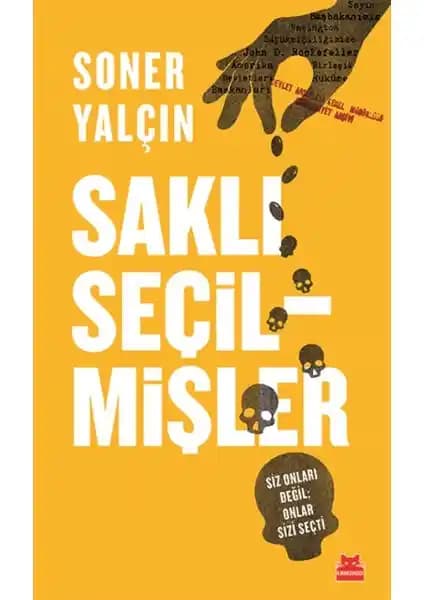 Soner Yalçın'ın Saklı Seçilmişler Kitabı Analizi ve Temel Özellikleri