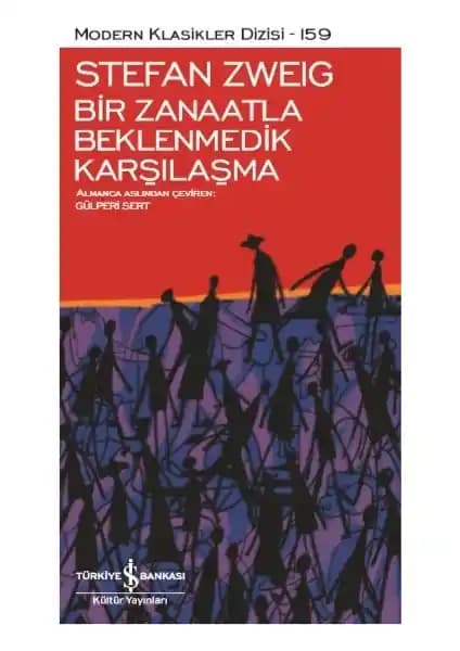 Stefan Zweig'in Kısa ve Etkileyici Eseri: Bir Zanaatla Beklenmedik Karşılaşma Özellikleri