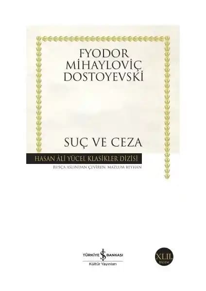 Suç ve Ceza Romanı: Dostoyevski’nin En Önemli Eseri Hakkında Kapsamlı Bilgi
