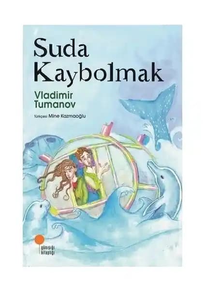 Suda Kaybolmak: Küresel İklim Sorunlarına Dikkat Çeken Çocuklar İçin Macera Romanı