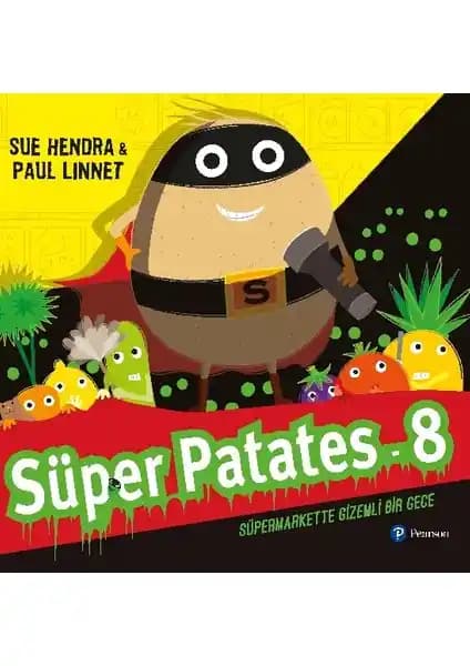 Süper Patates 8 - Süpermarkette Gizemli Bir Gece Çocuklar İçin Eğlenceli ve Öğretici Hikaye