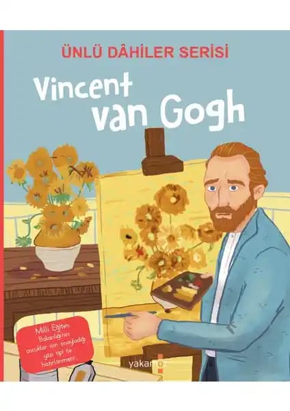 Vincent Van Gogh Çocuklar İçin Sanat Kitabı Yakamoz Yayınları Ünlü Dahiler Serisi