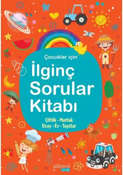 Yakamoz Yayınları İlginç Sorular Kitabı 2 Çocukların Merakını Geliştiren Eğitici Kaynak