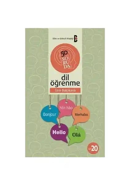 50 Soruda Dil Öğrenme Prof. Dr. Cem Balçıkanlı'nın Kapsamlı Rehberi