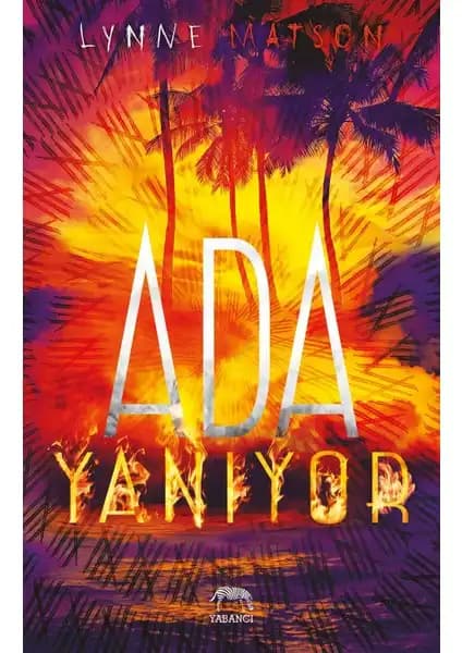 Ada Yanı<yor> Lynne Matson'un Distopik Macera Serisinin Üçüncü Kitabı