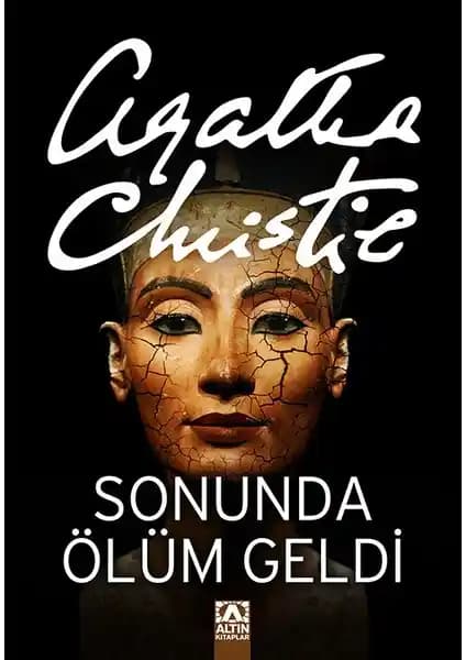 Agatha Christie’nin Eski Mısır Temalı Gizemli Romanı Sonunda Ölüm Geldi İncelemesi