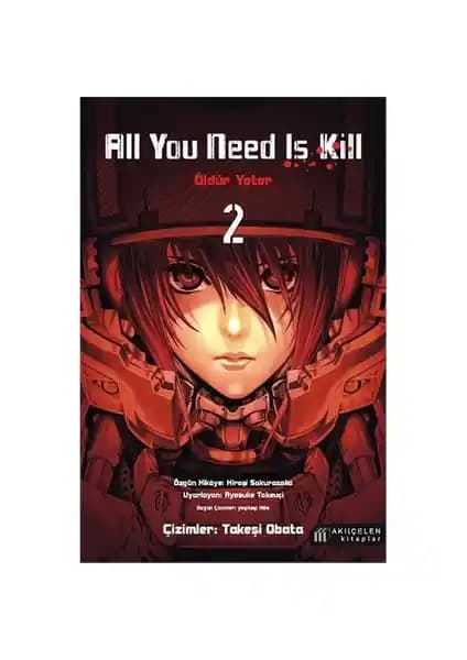 All You Need Is Kill Cilt 2 Hiroşi Sakurazaka Türkçe Basım Bilimkurgu ve Savaş Temalı Kitap