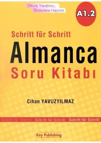Almanca Soru Kitabı A1.2: Temel Seviye Almanca Öğrenimi İçin Güvenilir Kaynak