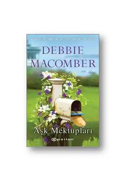Aşk Mektupları: Debbiemacomber’in Duygusal ve Romantik Hikayesi Türkçe Baskısı