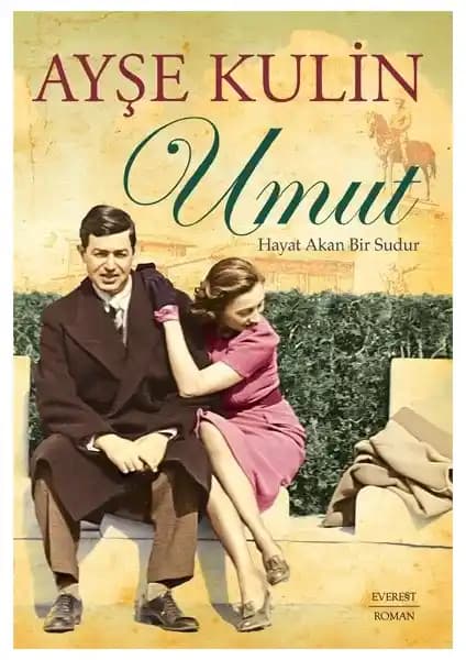 Ayşe Kulin'in 'Umut: Hayat Akan Bir Sudur' Romanı Türkiye'nin Dönemsel Dönüşümünü Anlatıyor