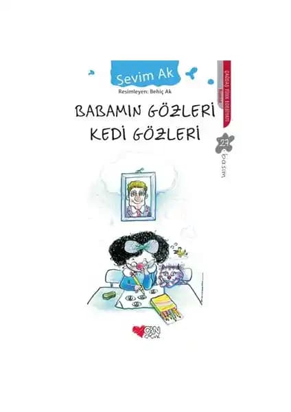 Babamın Gözleri Kedi Gözleri Sevim Ak'ın Duygusal ve Çocuklara Yönelik Romanı