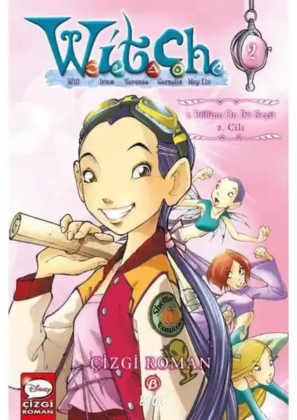 Beta Byou Disney Manga W.i.t.c.h 2. Cilt: On İki Geçit ve Temalar Üzerine Detaylı İnceleme