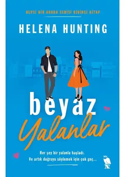 Beyaz Yalanlar Helena Hunting'in Duygusal ve Romantik Hikayesini Anlatan Modern Roman