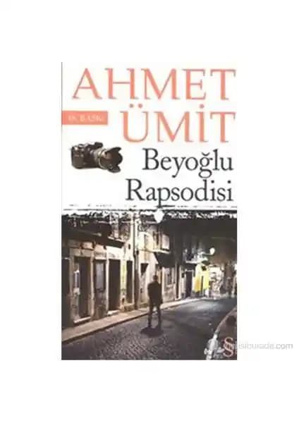 Beyoğlu Rapsodisi: Ahmet Ümit’in İstanbul’un Renkli ve Gizemli Atmosferini Yansıtan Polisiye Romanı