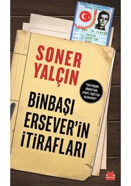 Binbaşı Ersever'in İtirafları: Türk Siyasi Tarihinin Gizemli ve Çarpıcı Olayları