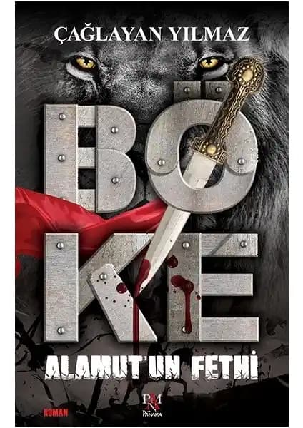 Böke: Alamut’un Fethi Romanı Türk Edebiyatında Tarih ve Aksiyonun Güçlü Bir Buluşması