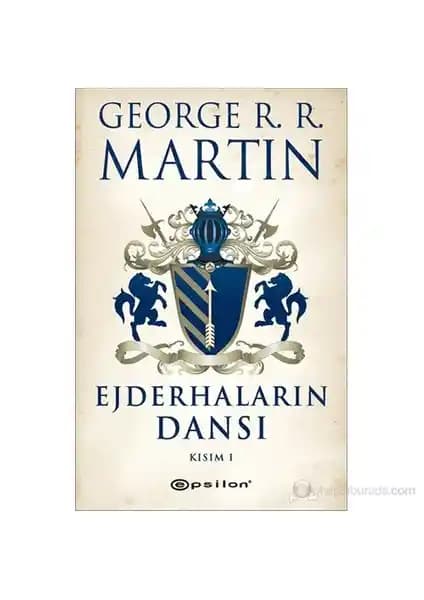 Buz ve Ateşin Şarkısı 5: Ejderhaların Dansı Kısım 1 – Epik Fantastik Serinin Devamı