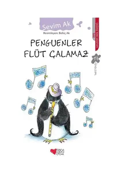 Can Çocuk Penguenler Flüt Çalamaz: Sevim Ak’ın Sihirli Dünyası ve Çocuklara Özel Hikayeleri
