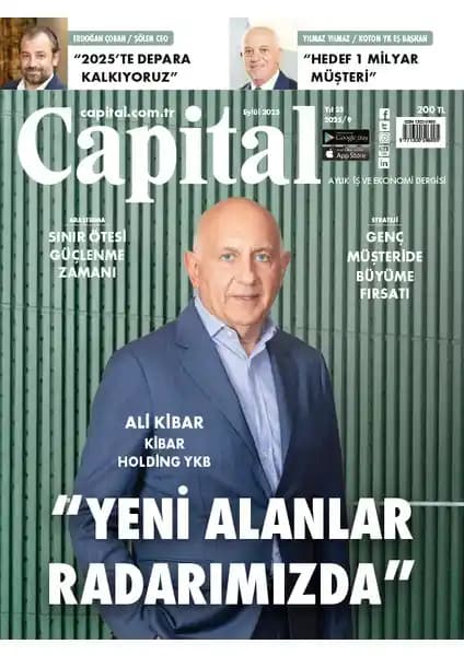 Capital Dergisi Güncel Sayı Analizi ve İş Dünyası İçerikleri