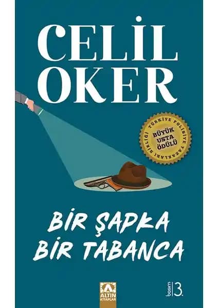 Celil Oker’in Bir Şapka Bir Tabanca Romanı: İstanbul’da Gizemli ve Gerilim Dolu Polisiye Hikaye
