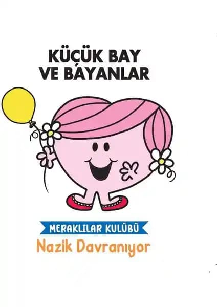 Çocuklar İçin Eğlenceli ve Öğretici Renkli Kitaplar Serisi Doğan Çocuk Küçük Bay ve Bayanlar Meraklılar Kulübü