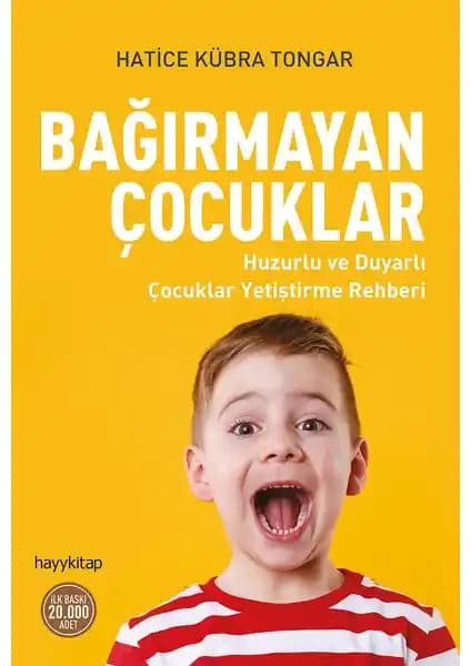 Çocukların Duygusal ve Pedagojik Gelişimi İçin Bağırmayan Çocuklar Kitabının Analizi