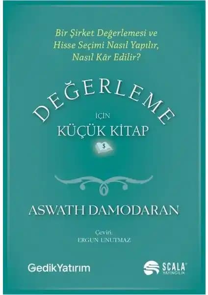 Değerleme Rehberi: Aswath Damodaran'ın Finans ve Yatırım İçin Temel Kitabı