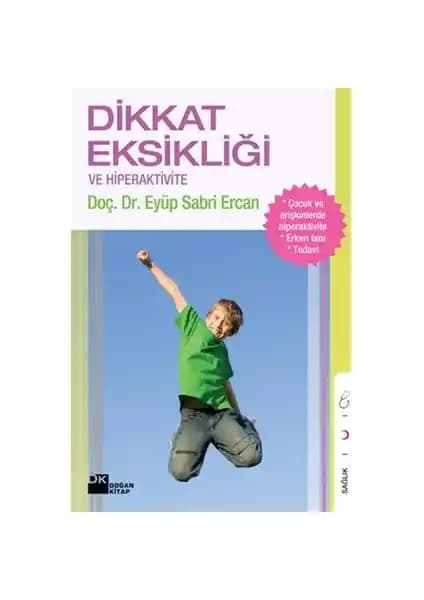 Dikkat Eksikliği ve Hiperaktiviteye Yönelik Derinlemesine Bilgi Sunan Kitap İncelemesi