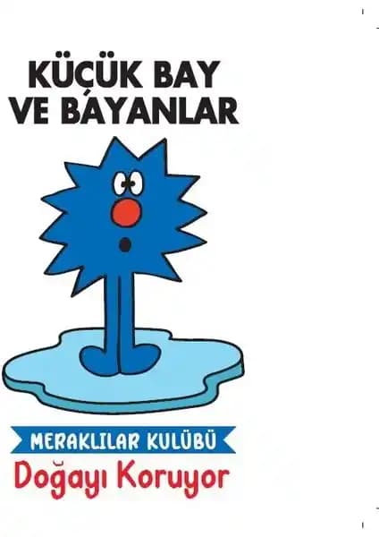 Doğan Çocuk Küçük Bay ve Bayanlar Kulübü: Eğlenceli ve Öğretici Çocuk Hikâyeleri Serisi