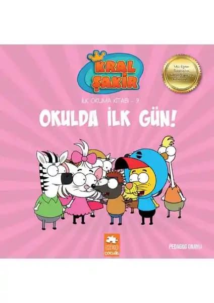 Eksik Parça Çocuk Kral Şakir İlk Okuma Kitabı 9: Okulda İlk Gün Pedagog Onaylı