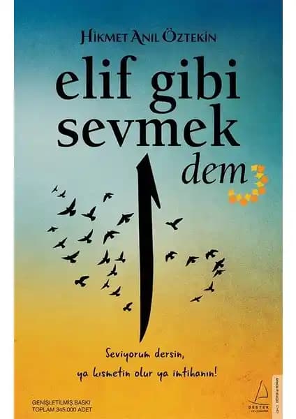 Elif Gibi Sevmek-Dem: Sevgi, Sabır ve Anlam Temalarını İşleyen Derin Edebiyat Eseri