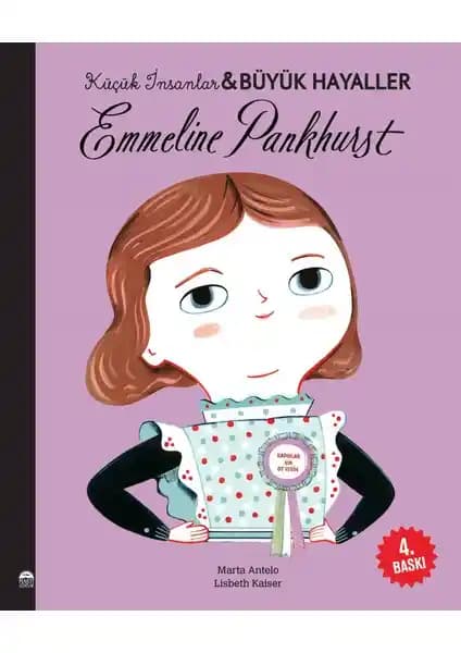 Emmeline Pankhurst'un Hayatı ve Kadın Hakları Mücadelesi Çocuklar İçin Anlatılıyor