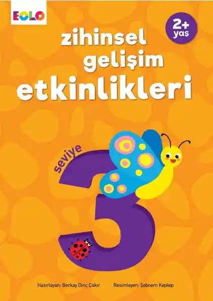 Eolo Yayıncılık 2+ Yaş Zihinsel Gelişim Etkinlikleri Seviye 3 Çocukların Bilişsel ve Dil Becerilerini Destekler