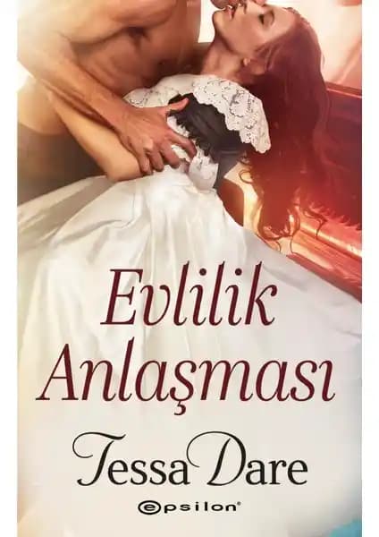 Evlilik Anlaşması: Tessa Dare’in Tarihî ve Romantik Romanı