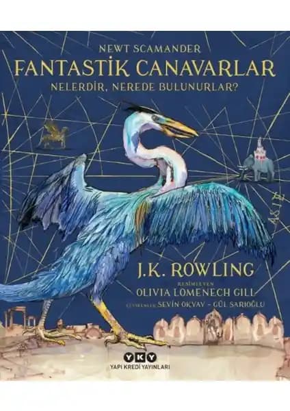 Fantastik Canavarlar Nelerdir Nerede Bulunurlar Resimli Kitap Büyü ve Sihir Dünyasıyla Tanışın