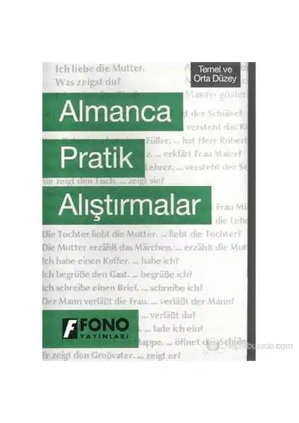 Fono Yayınları Almanca Pratik Alıştırmalar: Geniş İçerikli ve Kullanışlı Öğrenme Kaynağı