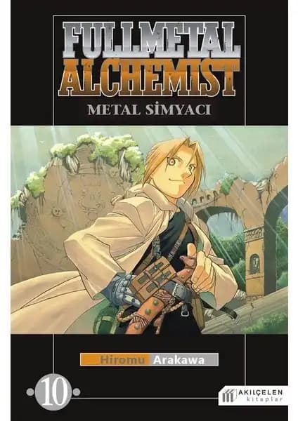 Fullmetal Alchemist Metal Simyacı 10 - Hiromu Arakawa'nın Popüler Manga Serisi İncelemesi