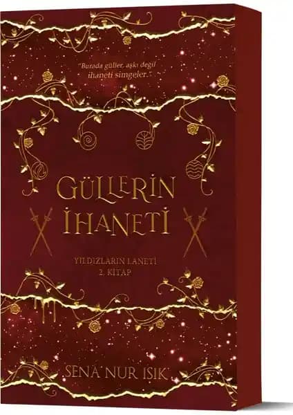 Güllerin İhaneti 2 - Sena Nur Işık'ın Mitolojik ve Tarihsel Romanı