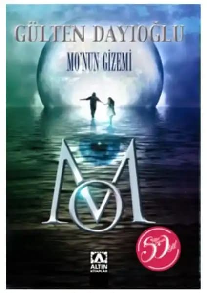 Gülten Dayıoğlu'nun Monun Gizemi Romanı: Fantastik ve Bilimsel Macera Dolu Bir Okuma Deneyimi